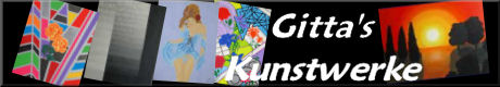 Gitta's Kunstwerke